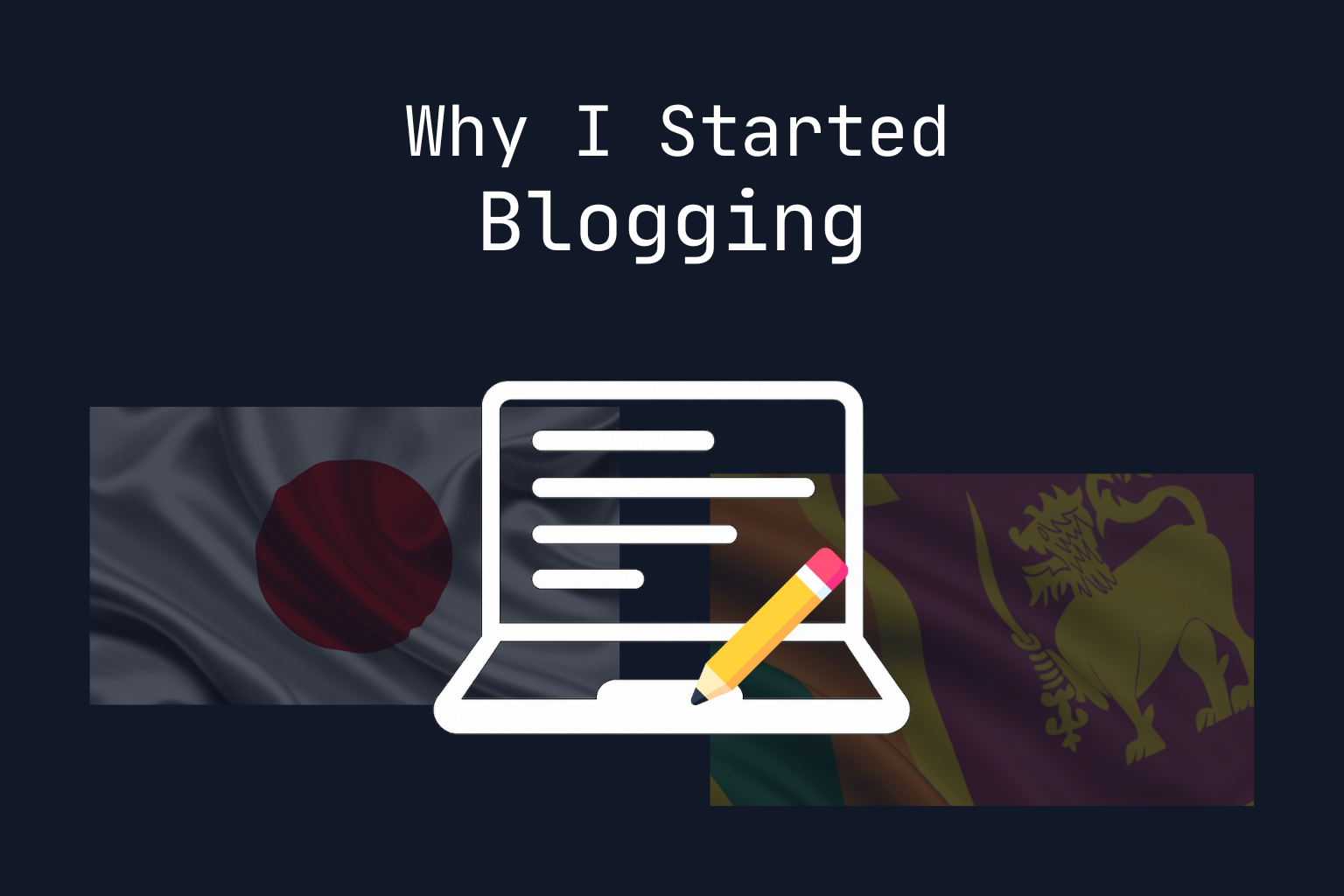 Why I Started This Blog
